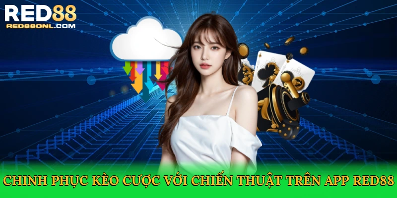 Tải App Red88 – Hành Trình Cá Cược Tiện Lợi Tại Red88