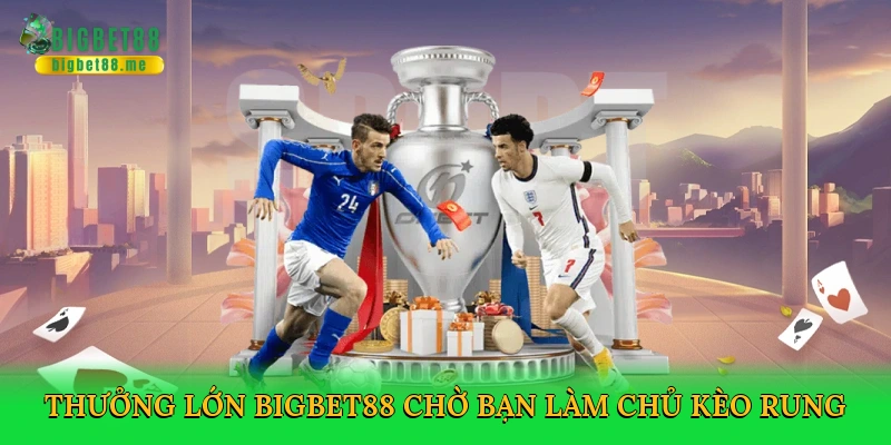 Kèo Ném Biên – Cá Cược Bóng Đá Độc Đáo Và Kịch Tính Tại Bigbet88