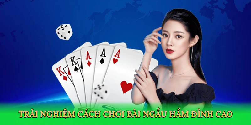 cách chơi bài Ngầu Hầm