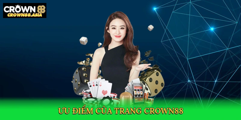 uu-diem-cua-trang-crown88-3