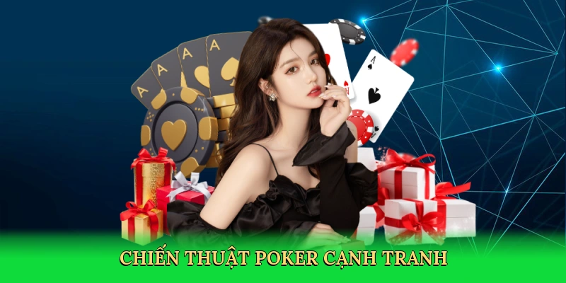 Chiến thuật poker cạnh tranh