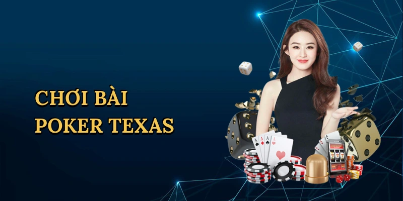 Chơi bài poker texas