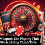 Liên Hệ Mksport Các Phương Thức Hỗ Trợ Khách Hàng Chính Thức