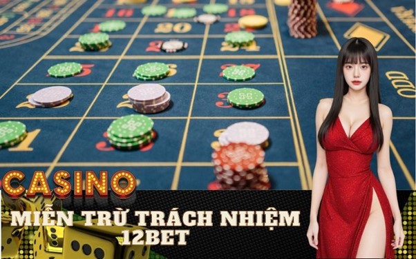 Miễn trừ trách nhiệm 12bet
