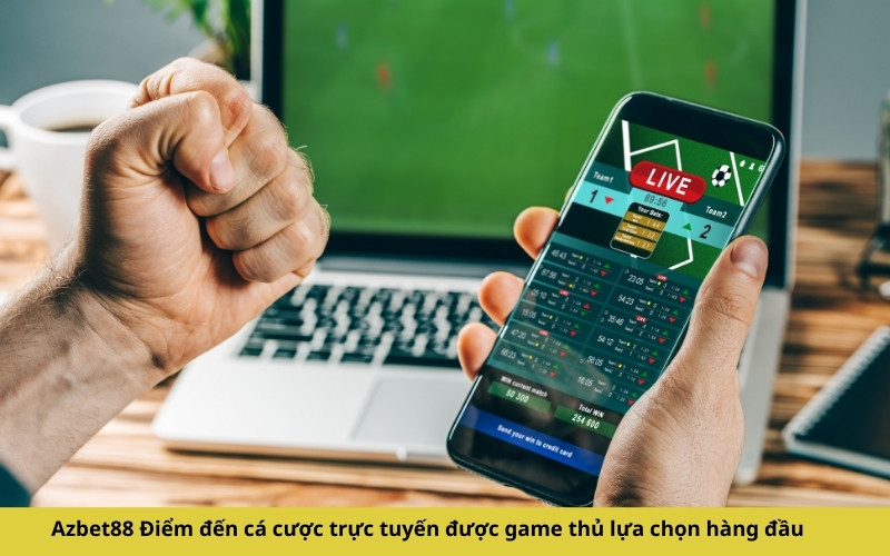 Azbet88 Điểm đến cá cược trực tuyến được game thủ lựa chọn hàng đầu