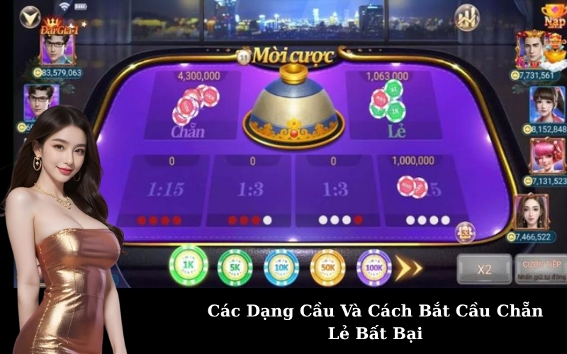 Các Dạng Cầu Và Cách Bắt Cầu Chẵn Lẻ Bất Bại
