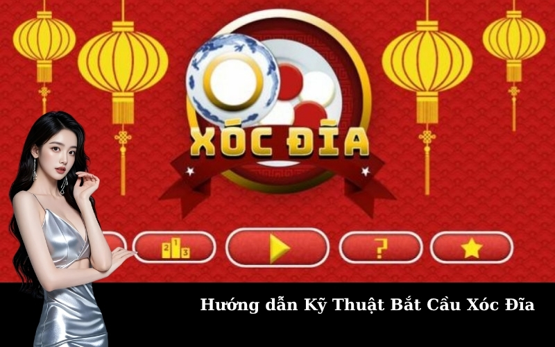 Hướng dẫn Kỹ Thuật Bắt Cầu Xóc Đĩa