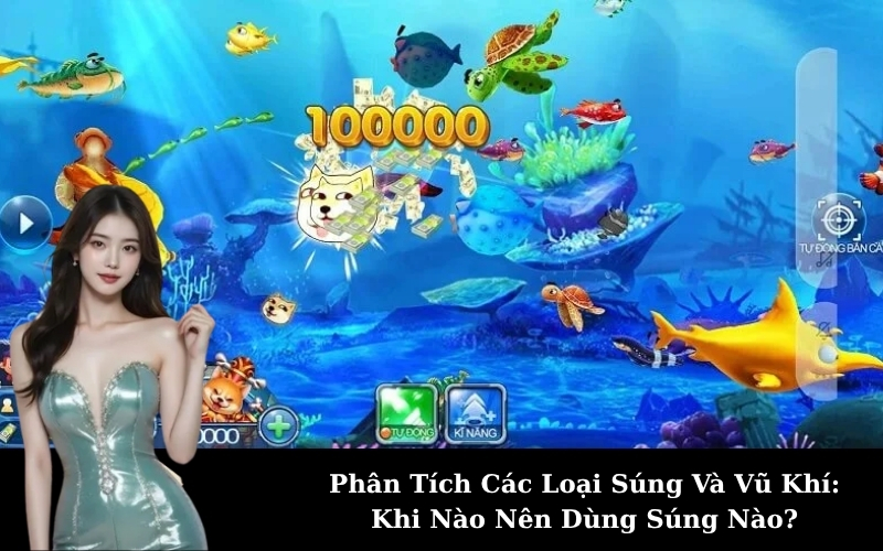Phân Tích Các Loại Súng Và Vũ Khí: Khi Nào Nên Dùng Súng Nào?