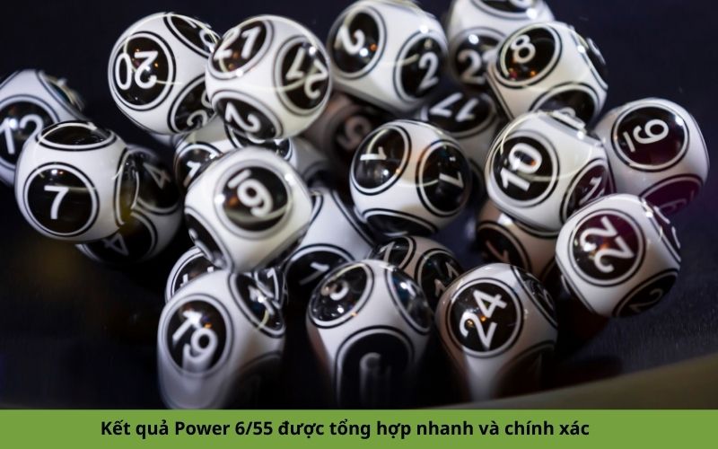 Kết quả Power 655 được tổng hợp nhanh và chính xác
